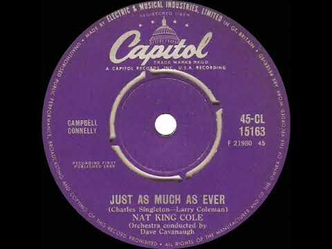 1st RECORDING OF: Just As Much As Ever - Nat King Cole (1958--original mono mix)