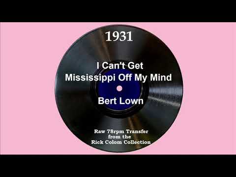 1931 Bert Lown - I Can’t Get Mississippi Off My Mind (Elmer Feldkamp, vocal)