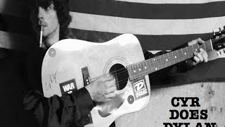 &quot;LET ME DIE IN MY FOOTSTEPS&quot;- &quot;Cyr Does Dylan&quot; Album Version *COVER*
