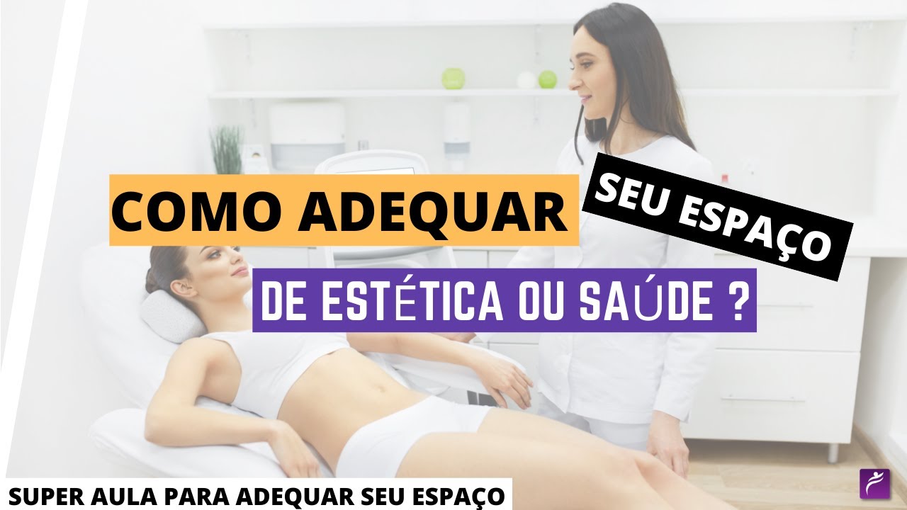 Como adequar meu espaço de estética na prática?