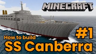 SS Canberra, Minecraft Tutorial part 1