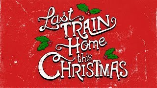 Jane's Party - Last Train Home This Christmas [LYRIC VIDEO]