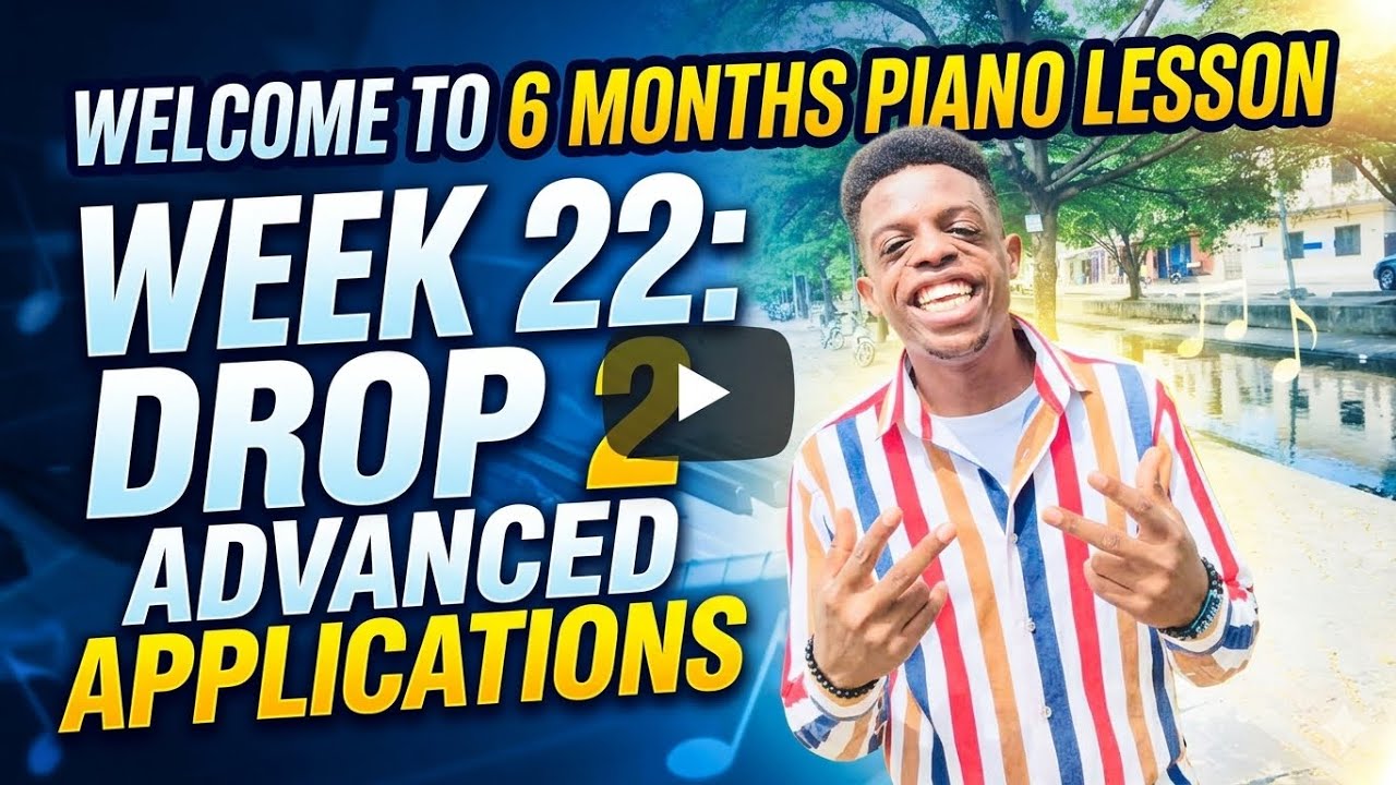 WEEK 22 intermediate piano lessons.
