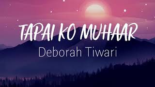 Download lagu Tapaiko Muhaar Lyrics - Deborah Tiwari || Nepali Christian Song || mp3 Download lagu Tapaiko Muhaar Lyrics - Deborah Tiwari || Nepali Christian Song || mp3