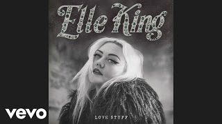 Elle King - America&#39;s Sweetheart (Audio)