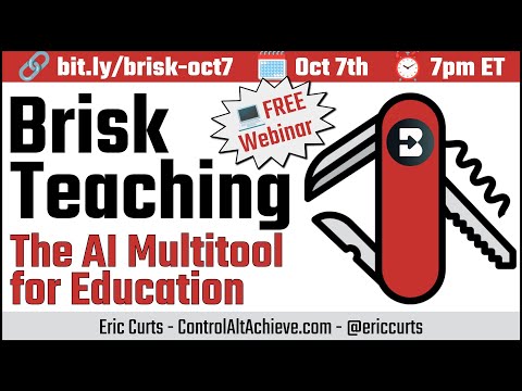 Brisk Teaching The AI Multitool for Education with Eric Curts
