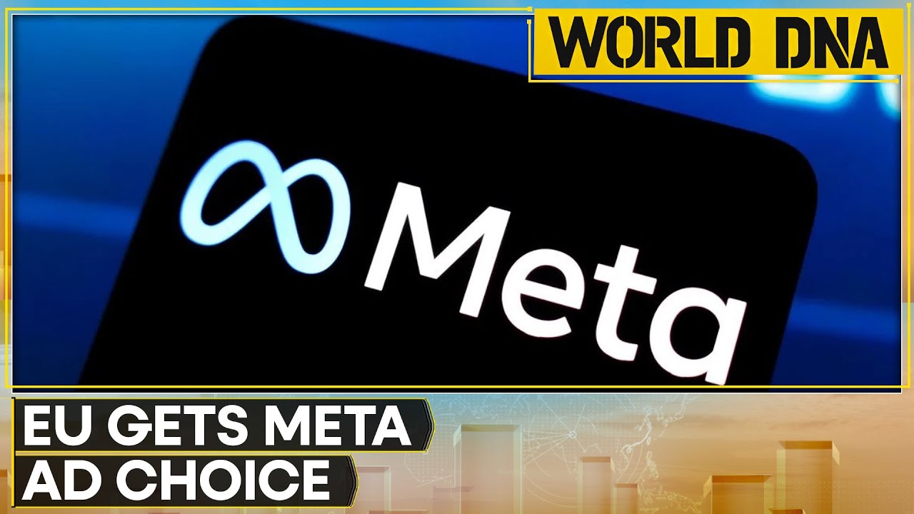 Meta to Give EU Users Ad Choice as They Can Choose Full or Limited Personalised Ads | WORLD DNA