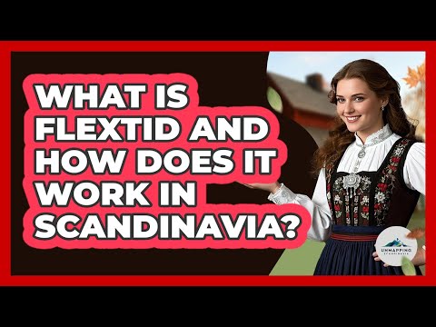 What Is Flextid And How Does It Work In Scandinavia? - Unmapping Scandinavia