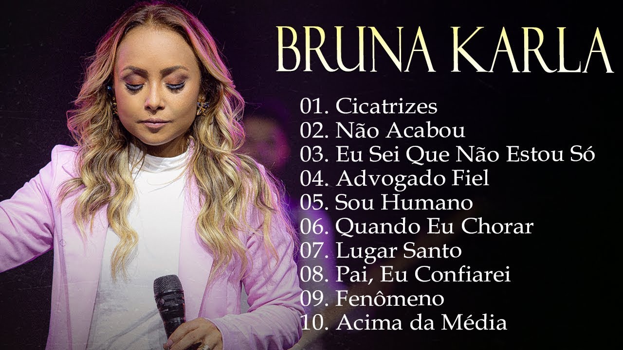 Bruna Karla - AS MELHORES (músicas mais tocadas) [[MÚSICA GOSPEL]] [ CD COMPLETO ]