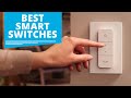 Top 7 Best Smart Switches for Your Home
