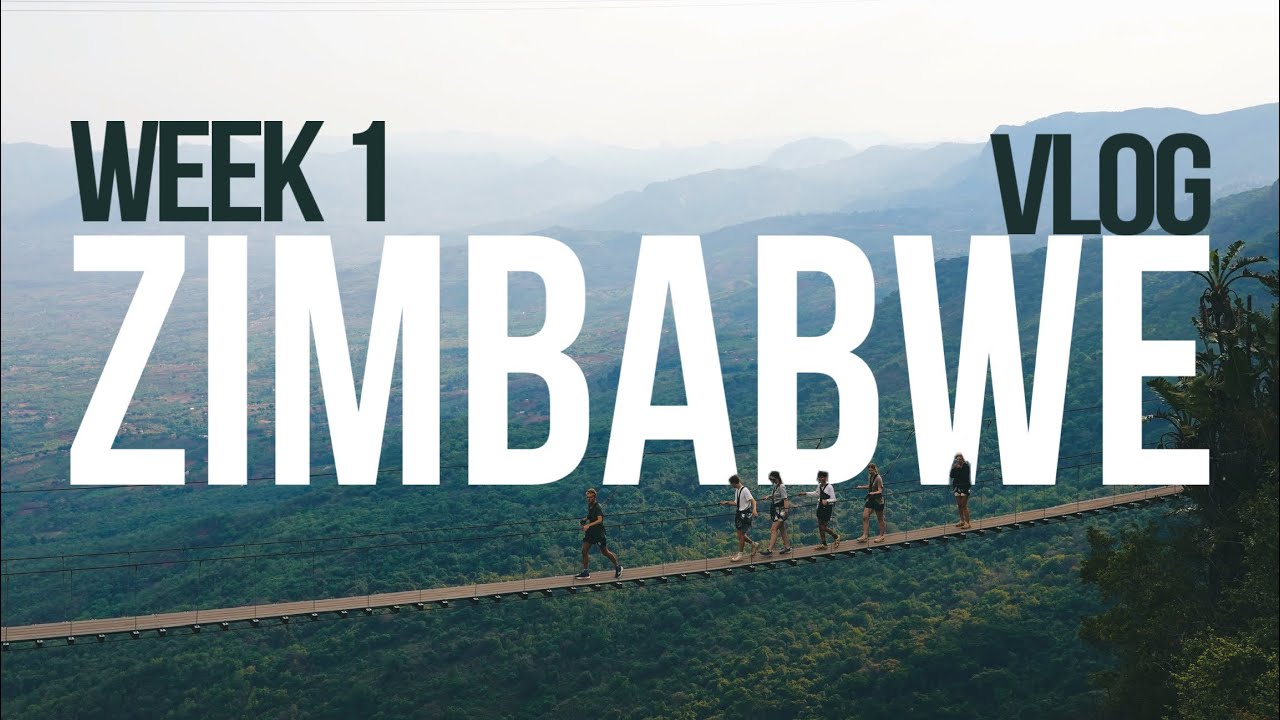 ZIMBABWE VLOG - WEEK 1 ( far & wide )