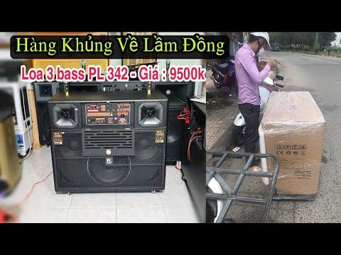 Test 1 Bản Nhạc Trước khi bàn giao Về Khách hàng Lâm Đồng ✓ Loa kéo 3 bass PL 324
