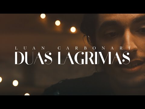 Duas Lágrimas - Luan Carbonari