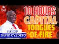 Bishop David Oyedepo 10 HOURS TONGUES OF FIRE AND BREAKTHROUGH 🔥🔥🔥