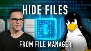 How to hide files from any file manager on the Linux desktop