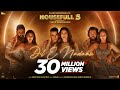 DIL E NADAAN Song Akshay Abhishek Riteish Jacqueline Sonam Nargis Sajid N Tarun Housefull 5