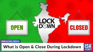 What is Open & Close During Lockdown?
