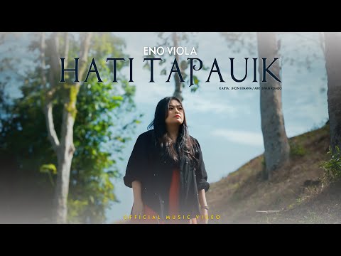 Eno Viola - Hati Tapauik (Official Music Video)