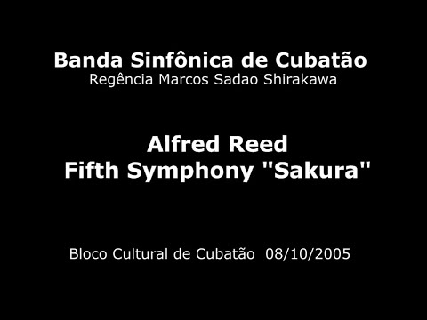 Banda Sinfônica de Cubatão - Alfred Reed - Fifth Symphony "Sakura"