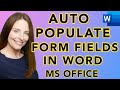 How To Auto Populate Form Fields in Word - Repeating A User Field in Other Parts Of Your Document