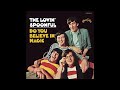 The Lovin Spoonful Did You Ever Have To Make Up Your Mind 432Hz HQ Lyrics In Description