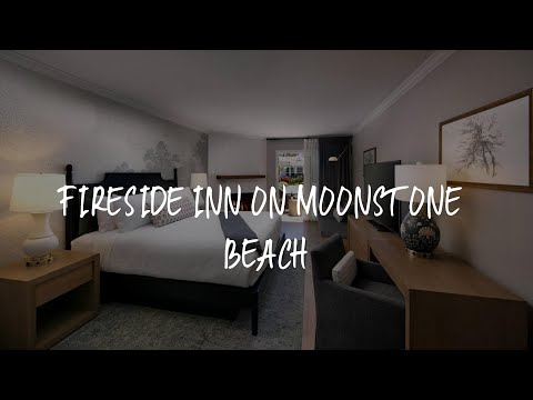 Fireside Inn on Moonstone Beach Review - Cambria , United States of America
