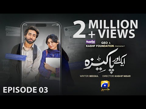 Aik Aur Pakeezah Episode 03 - [Eng Sub] - Digitally Presented by Happilac Paints - 21st January 2026
