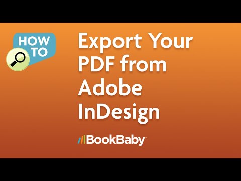 How To Export Your PDF from Adobe InDesign - BookBaby