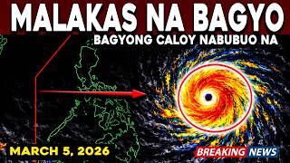 Download lagu MARCH 5 2026 - BAGYONG CALOY PATULOY NA NAGBABANTANG LUMAPIT SA BANSA mp3