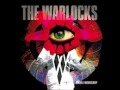 The Warlocks - Eyes Jam 