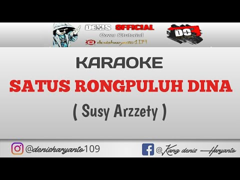 SATUS RONGPULUH DINA KARAOKE Susi arzetty