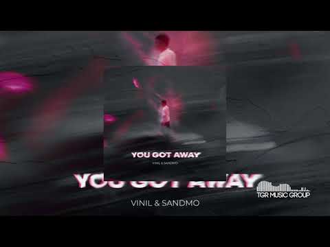Vinil & SANDMO - You Got Away [Official Audio]