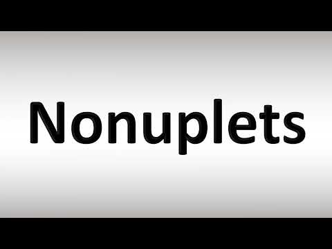How to Pronounce 'Nonuplets' Correctly