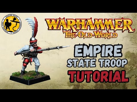 Warhammer: The Old World | Empire State Troops Tutorial
