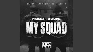 My Squad (feat. 2 Chainz) (Remix)