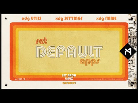 Setting Default Apps on Arch Linux (Or Linux in General)