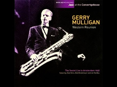 Gerry Mulligan Sextet 1956 - Western Reunion