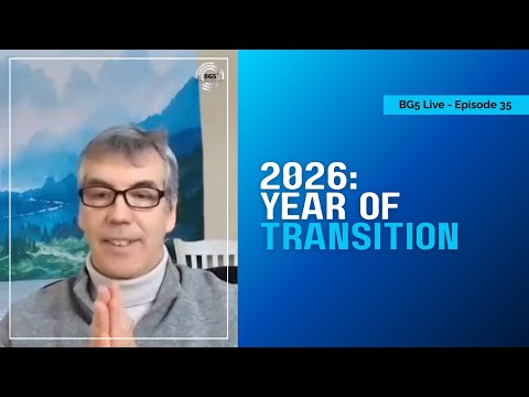 BG5 Live: Navigating the Transition to 2027 and Beyond