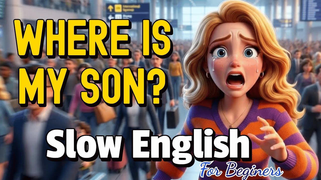What Really Happens When a Child Goes Missing? | Slow English Story (A2)