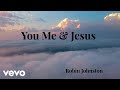 Robin Johnston You Me And Jesus Lyric Video