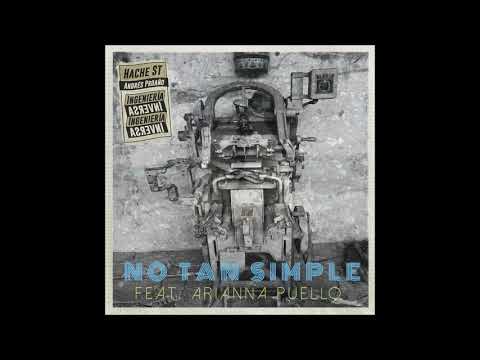Hache ST /Andrés Proaño ft.  Arianna Puello - No Tan Simple