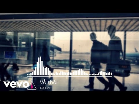 Về thôi - Da Lab