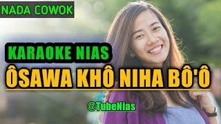 Download lagu Lagu Karaoke Nias | Osawa khou Niha Boo | Nover Halawa Lirik Lengkap mp3