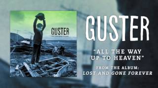 Guster - "All The Way Up To Heaven" [Best Quality]