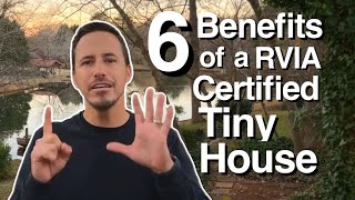 The Top Benefits of Owning a RVIA Certified Tiny House