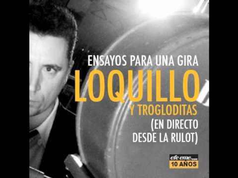 Loquillo Y Trogloditas - Luché Contra La Ley