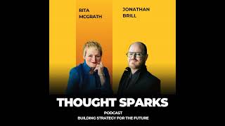 Building Strategy for the Future with Rita McGrath and Jonathan Brill