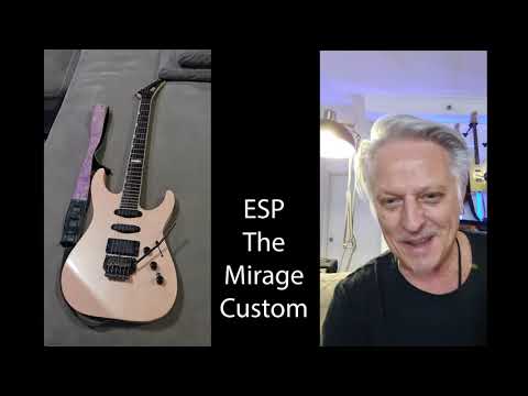 My Favorite Guitars - ESP THE MIRAGE CUSTOM