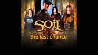 Soil - The Last Chance Lyrics [HD]