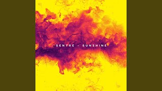 Sunshine (Sentre Club Mix)